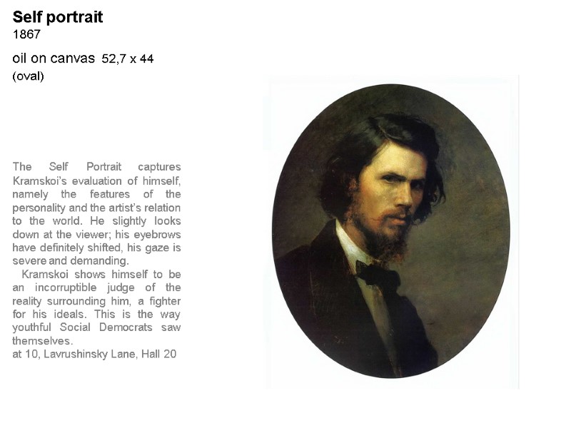 Self portrait 1867 oil on canvas 52,7 x 44 (oval) The Self Portrait captures